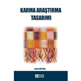 Karma Araştırma Tasarımı - Şefika Mertkan