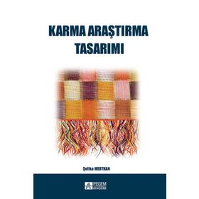 Karma Araştırma Tasarımı - Şefika Mertkan