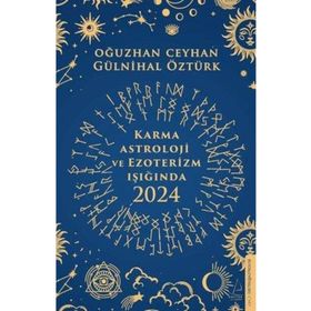 Karma Astroloji ve Ezoterizm Işığında 2024 Destek Yayınları