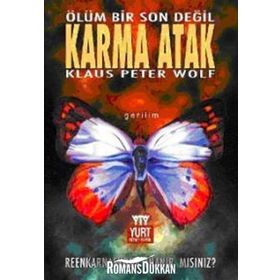 KARMA ATAK ÖLÜM BIR SON DEĞİL - KLAUS PETER WOLF