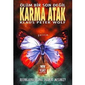 KARMA ATAK ÖLÜM BIR SON DEĞİL - KLAUS PETER WOLF