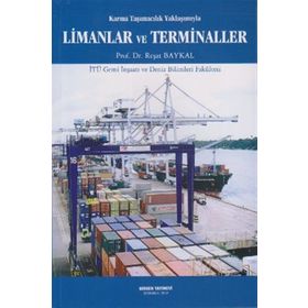 KARMA TAŞIMACILIK YAKLAŞIMIYLA LIMANLAR VE TERMINALLER - REŞAT BAYKAL