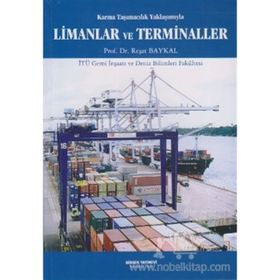KARMA TAŞIMACILIK YAKLAŞIMIYLA LIMANLAR VE TERMINALLER - REŞAT BAYKAL