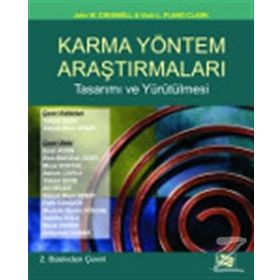 Karma Yöntem Araştırmaları Tasarımı ve Yürütülmesi - Vicki L. Plano Clark John W. Creswell