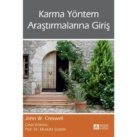 Karma Yöntem Araştırmalarına Giriş - John W. Creswell