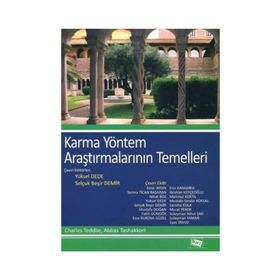 Karma Yöntem Araştırmalarının Temelleri - Abbas Tashakkori Charles Teddlie