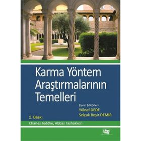Karma Yöntem Araştırmalarının Temelleri - Abbas Tashakkori Charles Teddlie