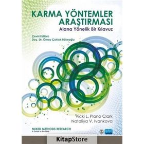 Karma Yöntemler Araştırması-Alan Yönelik Bir Kılavuz - Vicki L. Plano Clark, Nataliya V. Ivankova