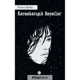 Karmakarışık Hayatlar - Fehmi Babir
