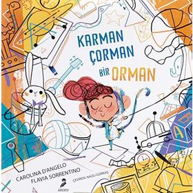 Karman Çorman Bir Orman - Carolina D’Angelo