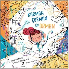 Karman Çorman Bir Orman - Carolina D’Angelo