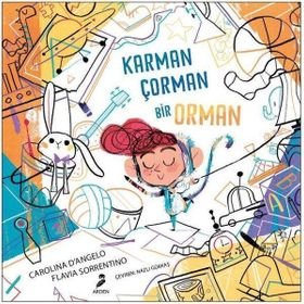 Karman Çorman Bir Orman - Carolina D’Angelo