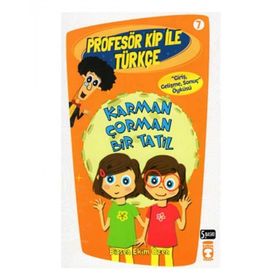 Karman Çorman Bir Tatil Profesör Kip İle Türkçe 2-Birsen Ekim Özen