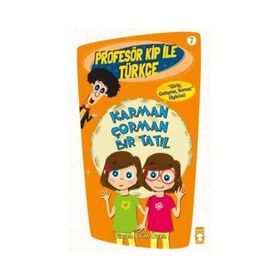 Karman Çorman Bir Tatil Profesör Kip İle Türkçe 2-Birsen Ekim Özen
