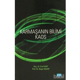 KARMAŞANIN BILIMI KAOS - EROL KURT;REŞAT KASAP