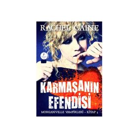 KARMAŞANIN EFENDISI - RACHEL CAINE