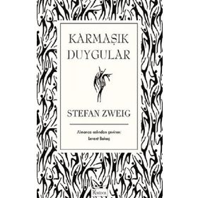 Karmaşık Duygular (bez Ciltli) - Stefan Zweig - Koridor Yayınları