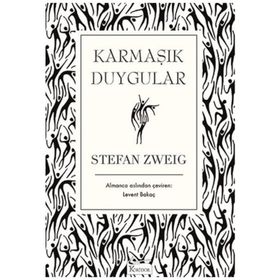 Karmaşık Duygular - Stefan Zweig