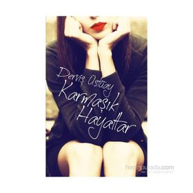 KARMAŞIK HAYATLAR - MICHAEL WILLMOTT;WILLIAM NELSON