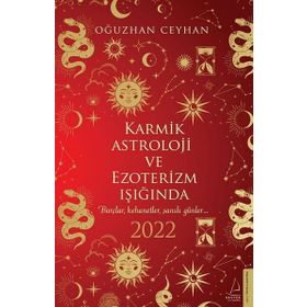Karmik Astroloji ve Ezoterizm Işığında 2022 Destek Yayınları