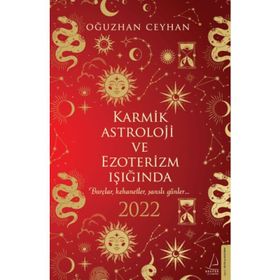 Karmik Astroloji ve Ezoterizm Işığında 2022 Destek Yayınları