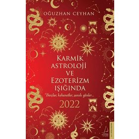 Karmik Astroloji ve Ezoterizm Işığında 2022 Destek Yayınları