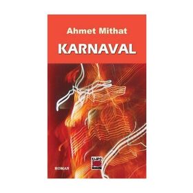 KARNAVAL - AHMET MITHAT EFENDI
