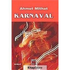 KARNAVAL - AHMET MITHAT EFENDI