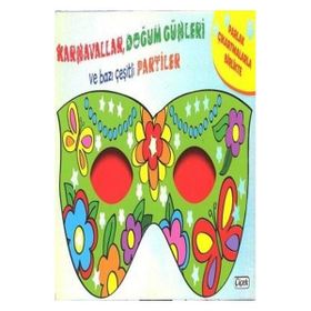 Karnavallar,Doğum Günleri ve Bazı Çeşitli Partiler - Kollektif