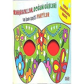Karnavallar,Doğum Günleri ve Bazı Çeşitli Partiler - Kollektif