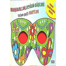 Karnavallar,Doğum Günleri ve Bazı Çeşitli Partiler - Kollektif