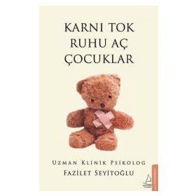 Karnı Tok Ruhu Aç Çocuklar - Fazilet Seyitoğlu