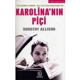 KAROLINA´NIN PİÇİ - DOROTHY ALLISON
