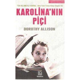 KAROLINA´NIN PİÇİ - DOROTHY ALLISON