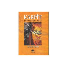 KARPIT SÖNMEYEN ATEŞ - HALIL İÇÖZ