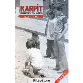 KARPIT SÖNMEYEN ATEŞ - HALIL İÇÖZ