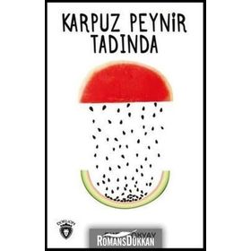 Karpuz Peynir Tadında - Emel Tokyay