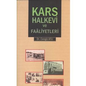 Kars Halkevi ve Faaliyetleri - Cengiz Atlı