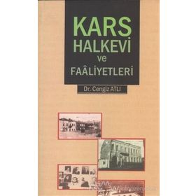 Kars Halkevi ve Faaliyetleri - Cengiz Atlı