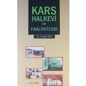 Kars Halkevi ve Faaliyetleri - Cengiz Atlı