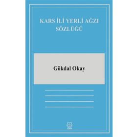 Kars İli Yerli Ağzı Sözlüğü-Luna Yayınları