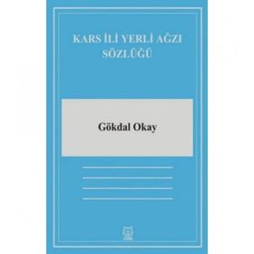 Kars İli Yerli Ağzı Sözlüğü-Luna Yayınları