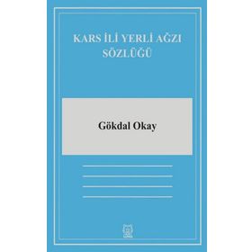 Kars İli Yerli Ağzı Sözlüğü-Luna Yayınları