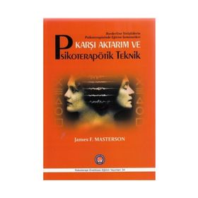 Karşı Aktarım ve Psikoterapötik Teknik - James F. Masterson