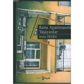 KARŞI APARTMANDA YAŞAYANLAR - SEDAT ERDEN