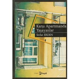 KARŞI APARTMANDA YAŞAYANLAR - SEDAT ERDEN
