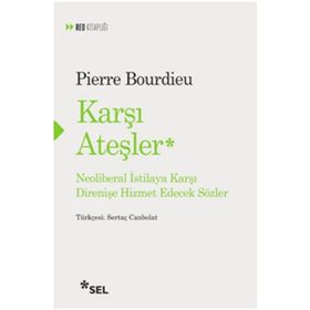 Karşı Ateşler- Pierre Bourdie