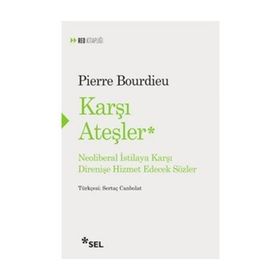 Karşı Ateşler- Pierre Bourdie