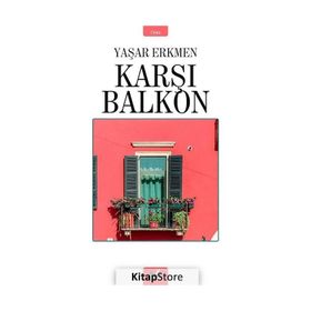 Karşı Balkon - Yaşar Erkmen