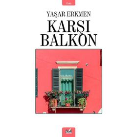 Karşı Balkon - Yaşar Erkmen